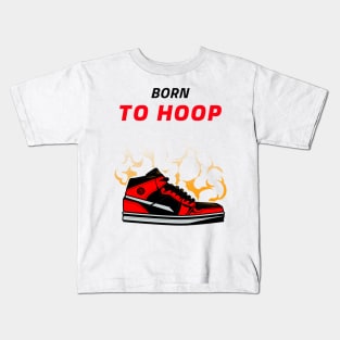 Born to Hoop Kids T-Shirt